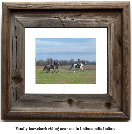 family horseback riding near me in Indianapolis, Indiana